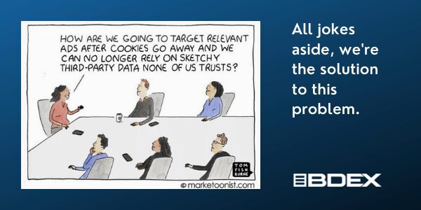 All jokes aside, BDEX has been solving data privacy problems by helping companies with their first party data strategy.