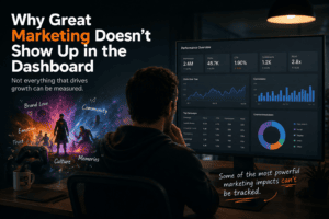 why-great-marketing-doesnt-show-up-in-the-dashboard